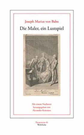 Babo / Košenina |  Die Maler, ein Lustspiel | Buch |  Sack Fachmedien