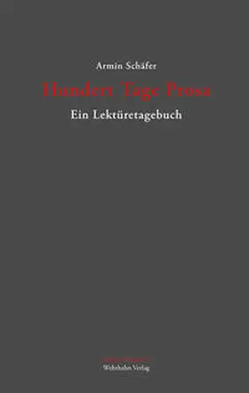 Schäfer |  Hundert Tage Prosa | Buch |  Sack Fachmedien