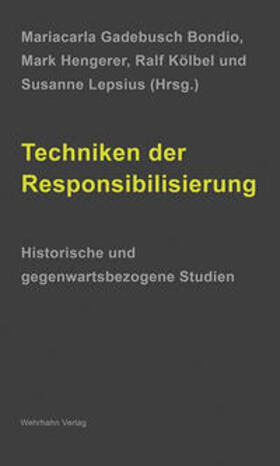Gadebusch Bondio / Hengerer / Kölbel | Techniken der Responsibilisierung | Buch | 978-3-86525-984-4 | sack.de