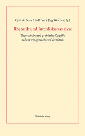 Beun / Parr / Wesche |  Rhetorik und Interdiskursanalyse | Buch |  Sack Fachmedien