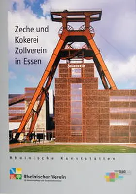 Buschmann / Rheinischer Verein |  Zeche und Kokerei Zollverein in Essen | Buch |  Sack Fachmedien