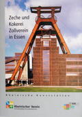 Buschmann / Rheinischer Verein |  Zeche und Kokerei Zollverein in Essen | Buch |  Sack Fachmedien