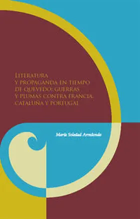 Arredondo |  Literatura y propaganda en tiempo de Quevedo | Buch |  Sack Fachmedien