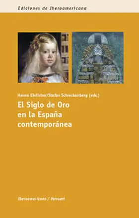 Ehrlicher / Schreckenberg |  El Siglo de Oro en la España contemporánea | Buch |  Sack Fachmedien