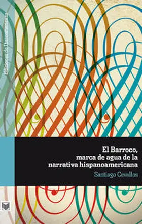 Cevallos |  El Barroco, marca de agua de la narrativa hispanoamericana. | Buch |  Sack Fachmedien