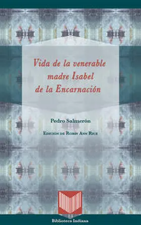 Salmerón |  Vida de la venerable madre Isabel de la Encarnación. | Buch |  Sack Fachmedien