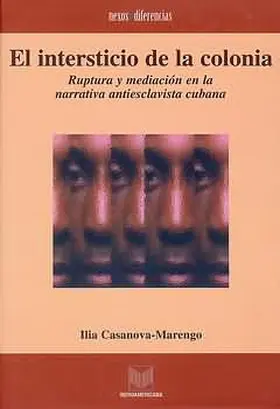 Casanova Marengo / Casanova-Marengo |  El intersticio de la colonia | eBook | Sack Fachmedien