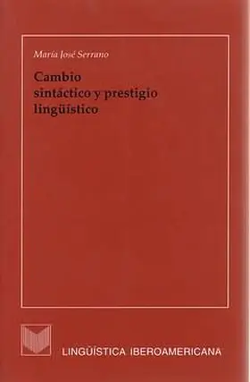 Serrano |  Cambio sintáctico y prestigio lingüístico | eBook | Sack Fachmedien