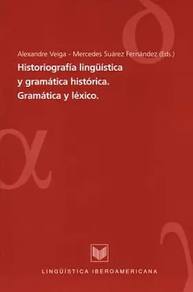 Veiga / Fernández |  Historiografía lingüística y gramática histórica | eBook | Sack Fachmedien