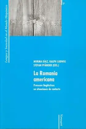 Díaz / Ludwig / Pfänder |  La Romania americana. Procesos lingüísticos en situaciones de contacto. | eBook | Sack Fachmedien