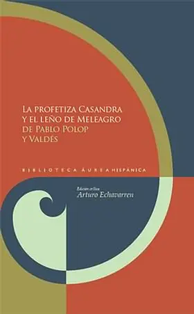 Polop / Echavarren |  La profetiza Casandra y el leño de Meleagro | eBook | Sack Fachmedien