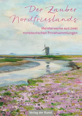  Der Zauber Nordfrieslands | Buch |  Sack Fachmedien