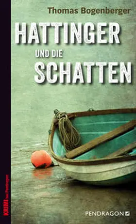 Bogenberger |  Hattinger und die Schatten | Buch |  Sack Fachmedien
