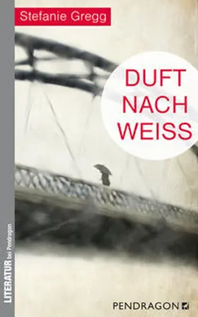 Gregg |  Duft nach Weiß | Buch |  Sack Fachmedien