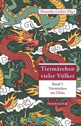 Gruber |  Tiermärchen aus China | eBook | Sack Fachmedien