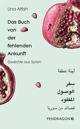 Atfah |  Das Buch von der fehlenden Ankunft | eBook | Sack Fachmedien