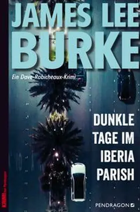 Burke |  Dunkle Tage im Iberia Parish | Buch |  Sack Fachmedien