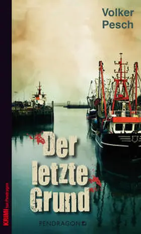 Pesch |  Der letzte Grund | Buch |  Sack Fachmedien