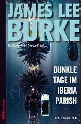Burke |  Dunkle Tage im Iberia Parish | eBook | Sack Fachmedien