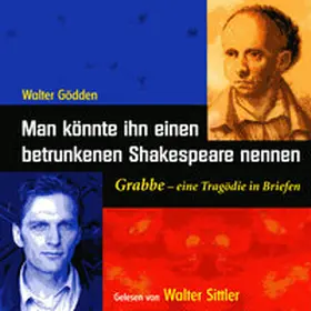 Gödden |  Man könnte ihn einen betrunkenen Shakespeare nennen | Sonstiges |  Sack Fachmedien