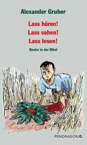 Gruber |  Lass hören! Lass sehen! Lass lesen! | Buch |  Sack Fachmedien