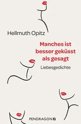 Opitz |  Manches ist besser geküsst als gesagt | Buch |  Sack Fachmedien