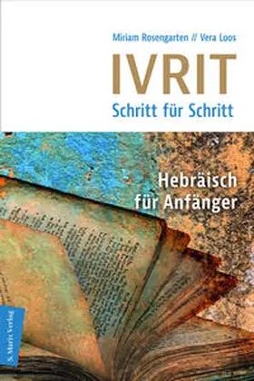 Rosengarten / Loos |  Ivrit - Schritt für Schritt | Buch |  Sack Fachmedien