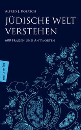 Kolatch | Jüdische Welt verstehen | Buch | 978-3-86539-043-1 | sack.de