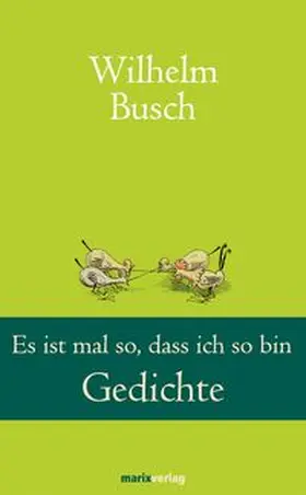 Busch |  Es ist mal so, dass ich so bin | Buch |  Sack Fachmedien