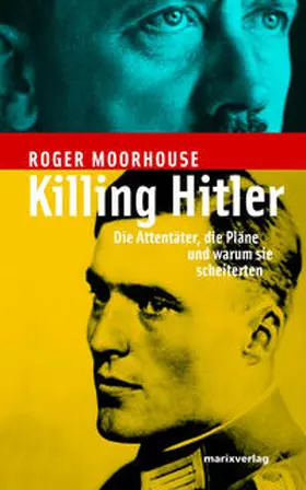 Moorhouse |  Killing Hitler | Buch |  Sack Fachmedien