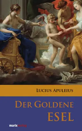 Apuleius |  Der goldene Esel | Buch |  Sack Fachmedien