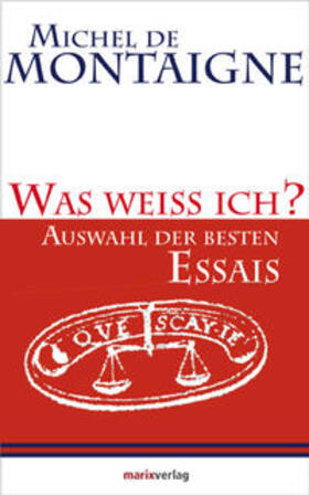 Montaigne | Was weiss ich? | Buch | 978-3-86539-299-2 | sack.de