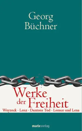 Büchner | Werke der Freiheit | Buch | 978-3-86539-327-2 | www.sack.de