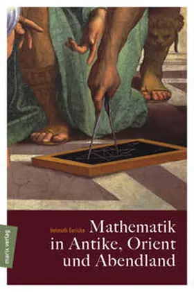 Gericke |  Mathematik in Antike, Orient und Abendland | Buch |  Sack Fachmedien
