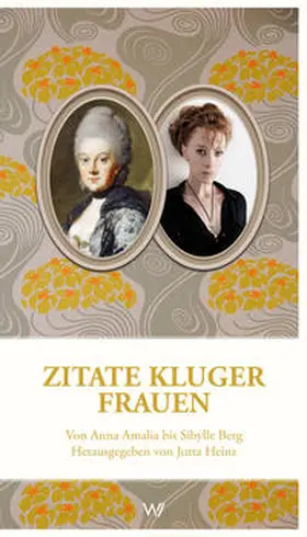 Heinz |  Zitate kluger Frauen | Buch |  Sack Fachmedien