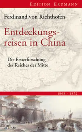 Richthofen / Petersen |  Entdeckungsreisen in China | Buch |  Sack Fachmedien