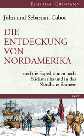 Cabot / Larsen | Die Entdeckung von Nordamerika | Buch | 978-3-86539-828-4 | sack.de