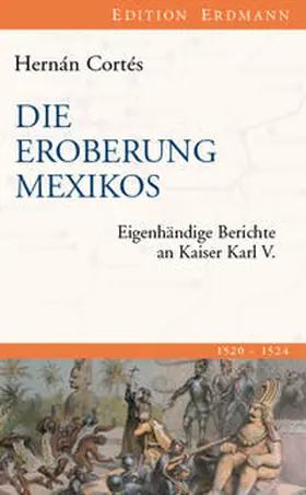 Cortés / Homann |  Die Eroberung Mexikos | Buch |  Sack Fachmedien