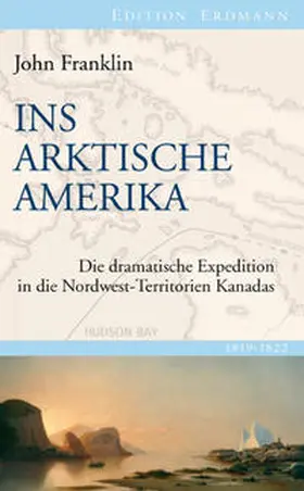 Franklin / Brennecke | Ins Arktische Amerika | Buch | 978-3-86539-847-5 | www.sack.de
