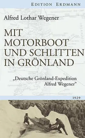 Wegener |  Mit Motorboot und Schlitten in Grönland | Buch |  Sack Fachmedien