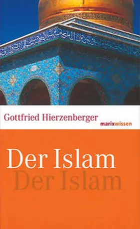 Hierzenberger |  Der Islam | Buch |  Sack Fachmedien