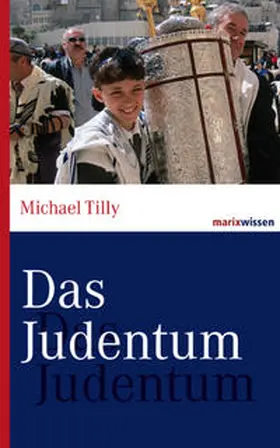 Tilly |  Das Judentum | Buch |  Sack Fachmedien