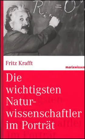Krafft |  Die wichtigsten Naturwissenschaftler im Porträt | Buch |  Sack Fachmedien