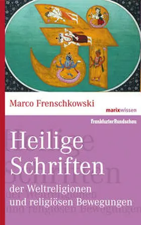 Frenschkowski |  Heilige Schriften der Weltreligionen und religiösen Bewegungen | Buch |  Sack Fachmedien