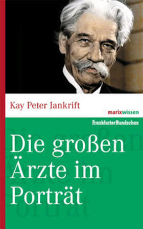 Jankrifft |  Die großen Ärzte im Porträt | Buch |  Sack Fachmedien