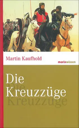 Kaufhold |  Die Kreuzzüge | Buch |  Sack Fachmedien