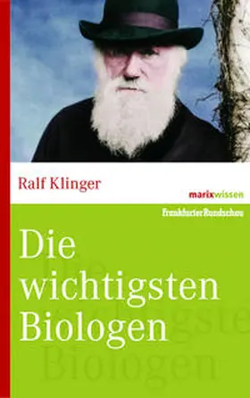 Klinger |  Die wichtigsten Biologen | Buch |  Sack Fachmedien