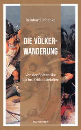 Pohanka |  Die Völkerwanderung | Buch |  Sack Fachmedien