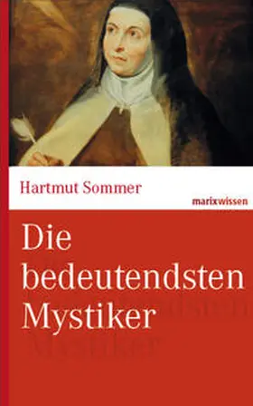 Sommer |  Die bedeutendsten Mystiker | Buch |  Sack Fachmedien
