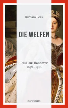 Beck |  Die Welfen | Buch |  Sack Fachmedien